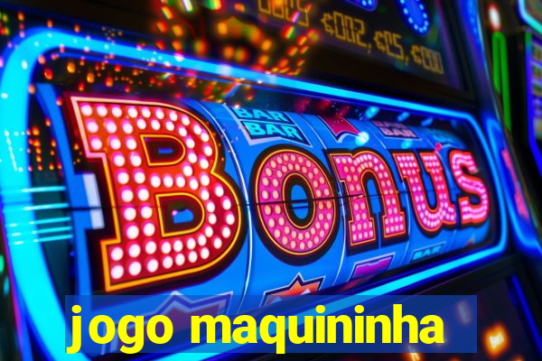 jogo maquininha